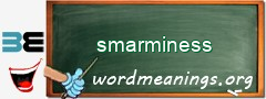 WordMeaning blackboard for smarminess